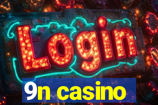 9n casino